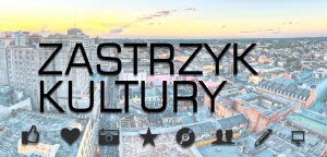 Festiwal artystyczny &quot;ZASTRZYK KULTURY&quot;