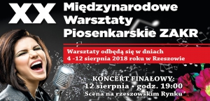 XX EDYCJA PRESTIŻOWYCH WARSZTATÓW PIOSENKARSKICH ZAKR ODBĘDZIE SIĘ W RZESZOWIE.