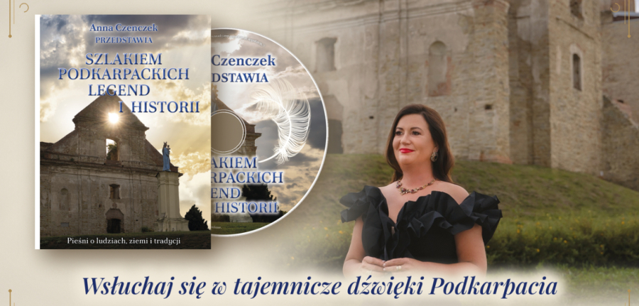 „Szlakiem Podkarpackich Legend i Historii” – muzyczna opowieść o miejscach, ludziach i dziedzictwie Podkarpacia.