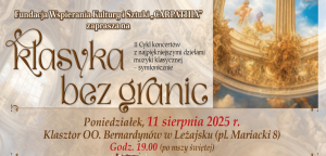 OSTATNI KONCERT Z CYKLU PT. „KLASYKA BEZ GRANIC”