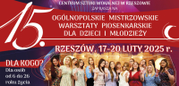 XV JUBILEUSZOWE OGÓLNOPOLSKIE MISTRZOWSKIE WARSZTATY PIOSENKARSKIE CSW RZESZÓW